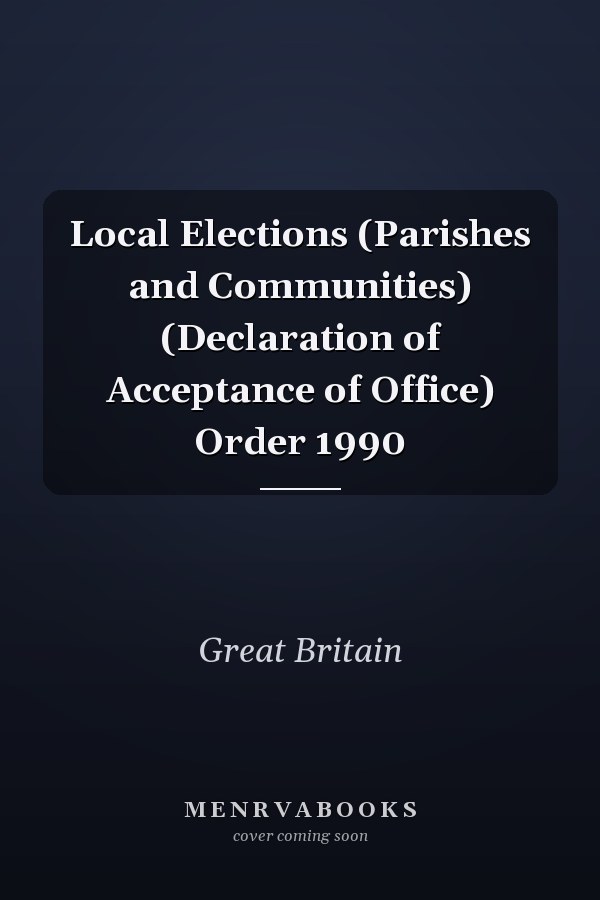 Local Elections (Parishes and Communities) (Declaration of Acceptance of Office) Order 1990