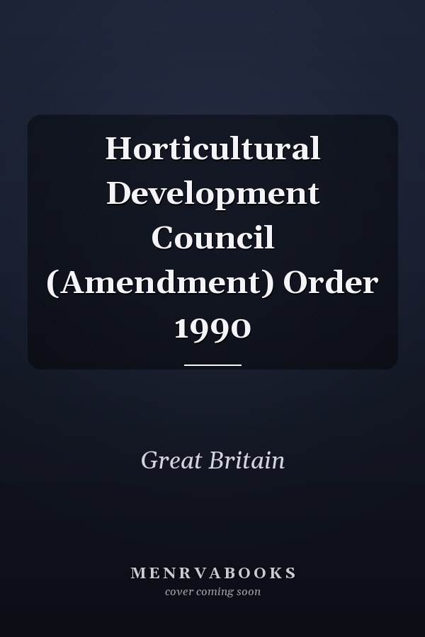 Horticultural Development Council (Amendment) Order 1990