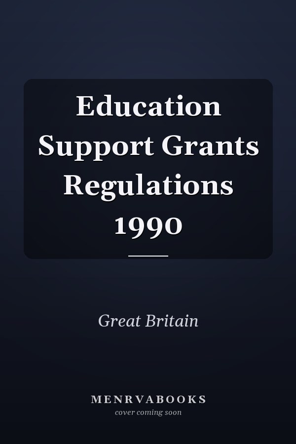 Education Support Grants Regulations 1990