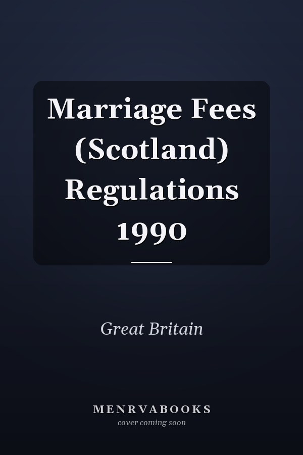 Marriage Fees (Scotland) Regulations 1990