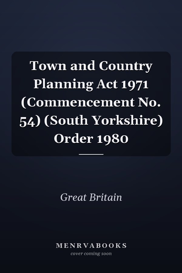 Town and Country Planning Act 1971 (Commencement No. 54) (South Yorkshire) Order 1980