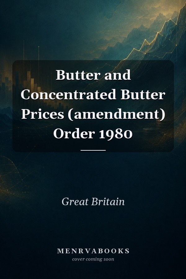 Butter and Concentrated Butter Prices (amendment) Order 1980