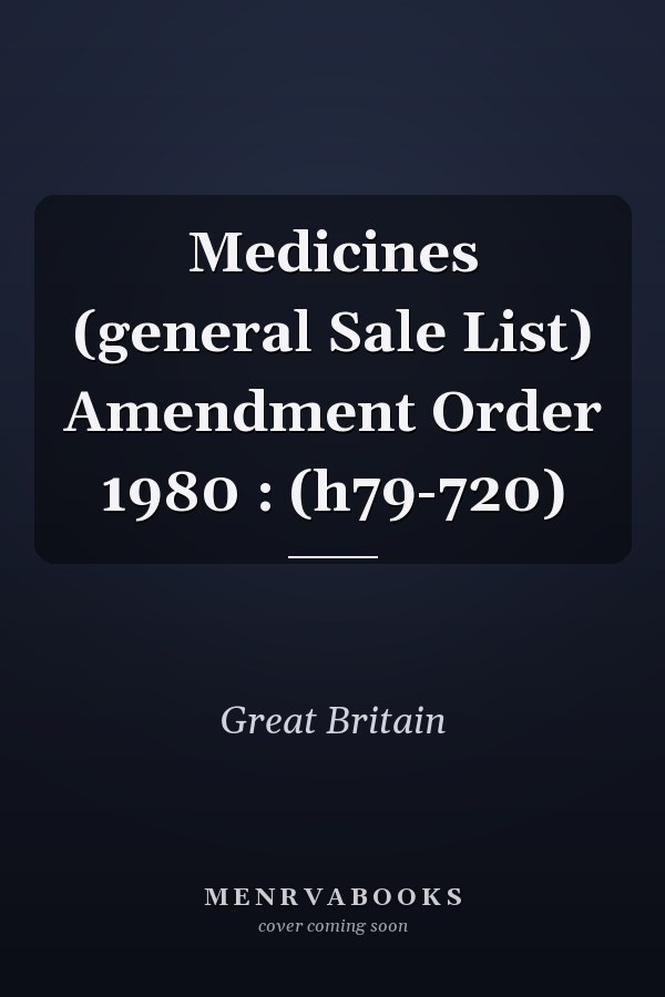 Medicines (general Sale List) Amendment Order 1980 : (h79-720)