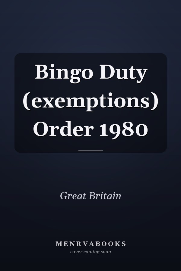 Bingo Duty (exemptions) Order 1980