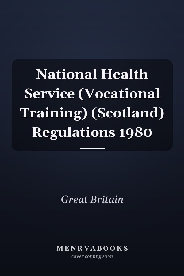 National Health Service (Vocational Training) (Scotland) Regulations 1980