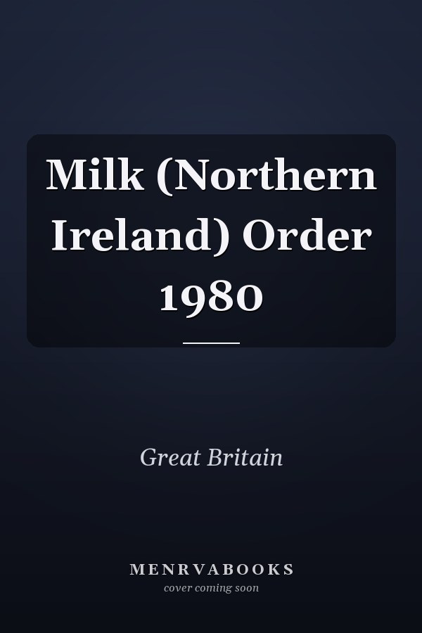 Milk (Northern Ireland) Order 1980