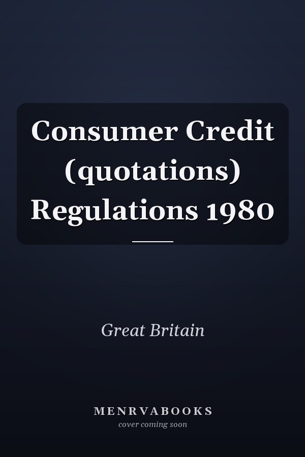 Consumer Credit (quotations) Regulations 1980