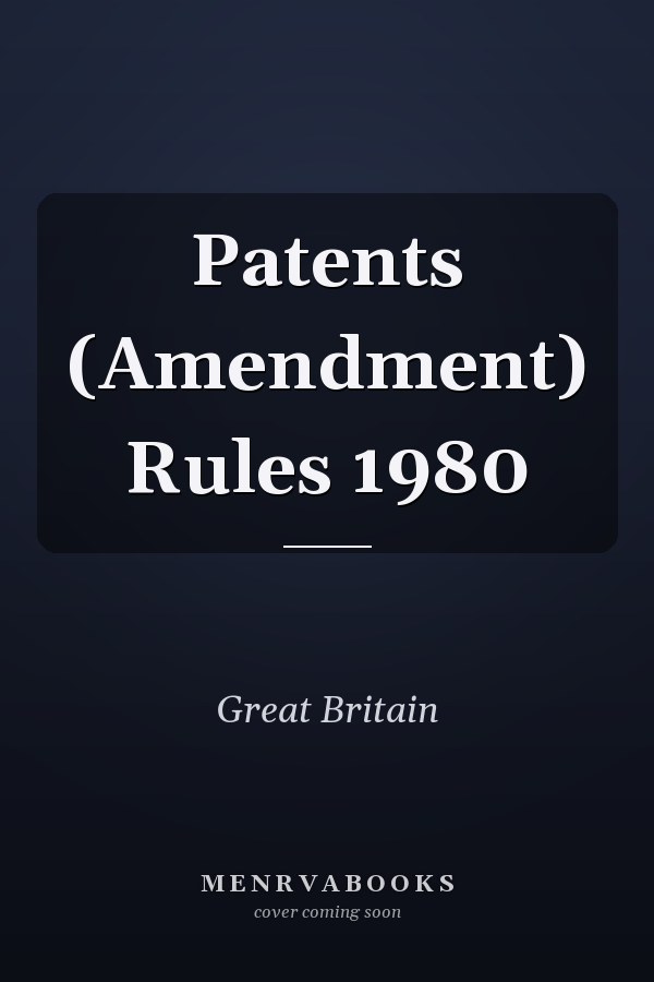 Patents (Amendment) Rules 1980