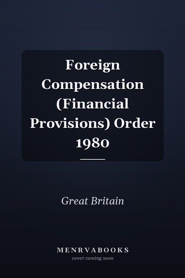 Foreign Compensation (Financial Provisions) Order 1980