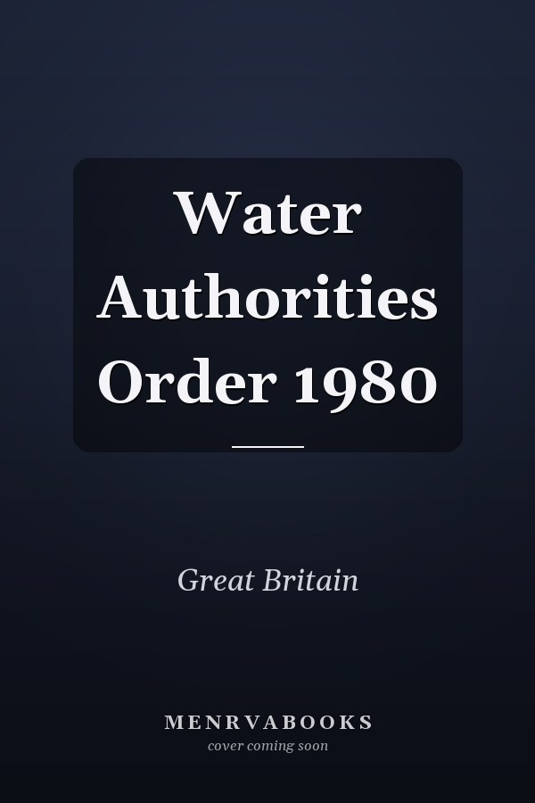 Water Authorities Order 1980