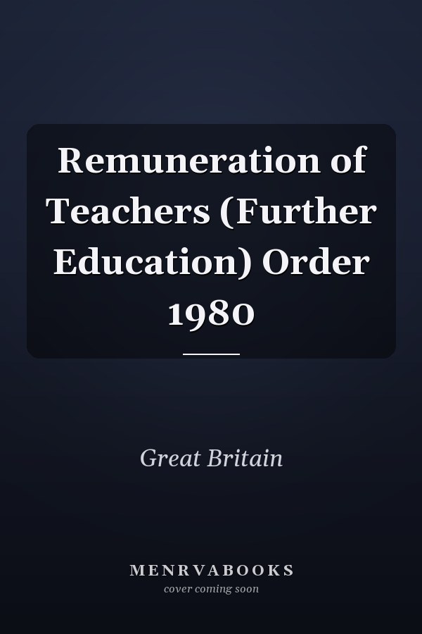 Remuneration of Teachers (Further Education) Order 1980