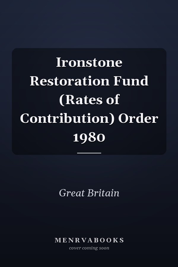 Ironstone Restoration Fund (Rates of Contribution) Order 1980