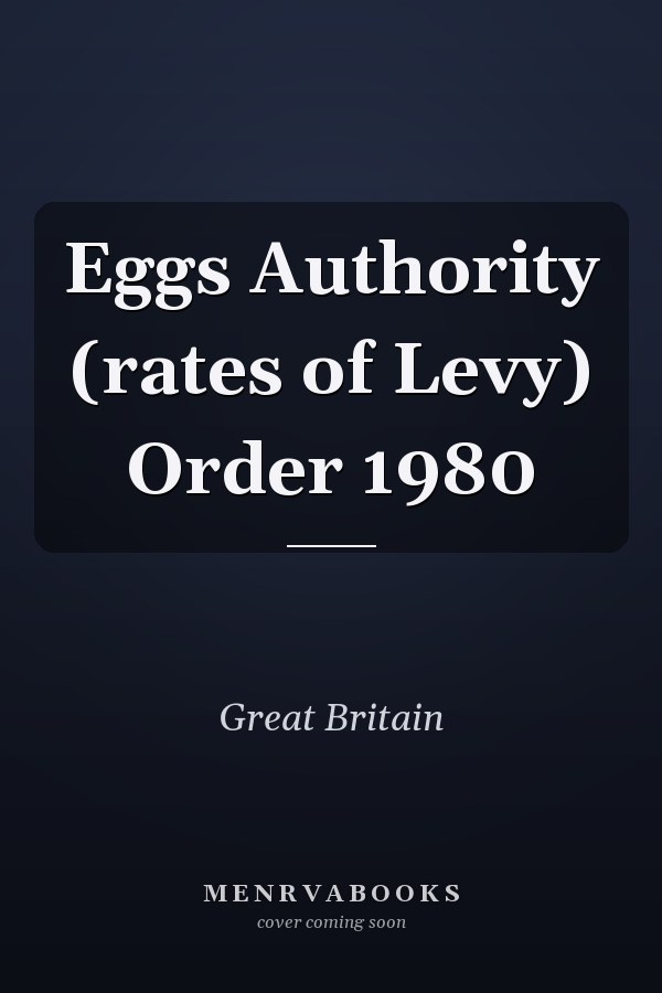 Eggs Authority (rates of Levy) Order 1980