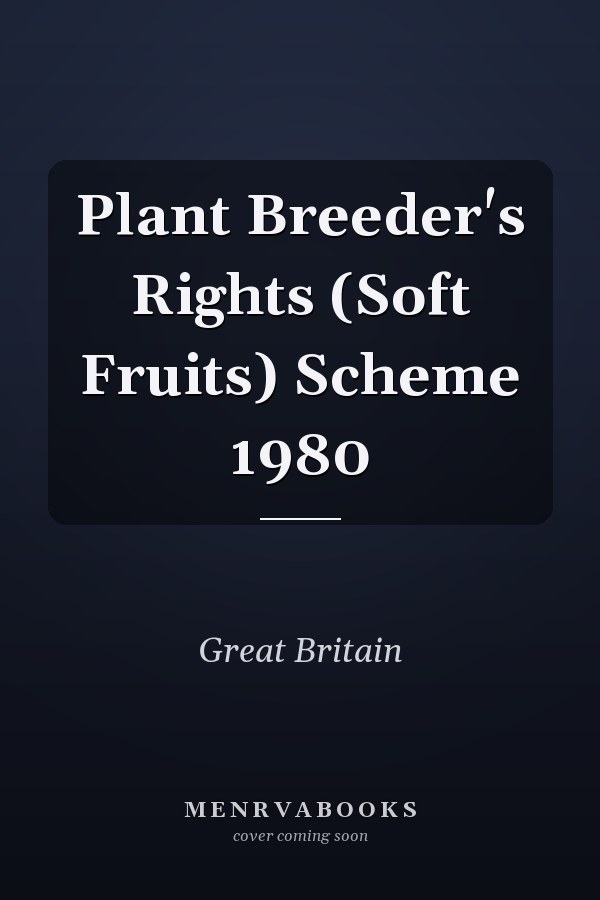 Plant Breeder's Rights (Soft Fruits) Scheme 1980