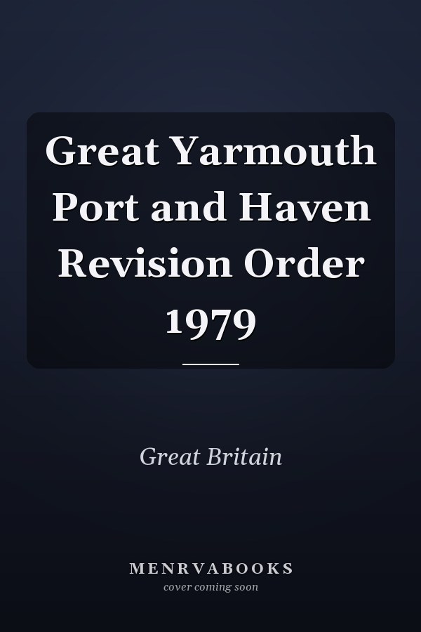 Great Yarmouth Port and Haven Revision Order 1979