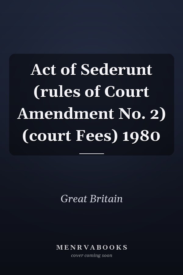 Act of Sederunt (rules of Court Amendment No. 2) (court Fees) 1980