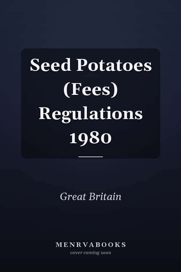 Seed Potatoes (Fees) Regulations 1980