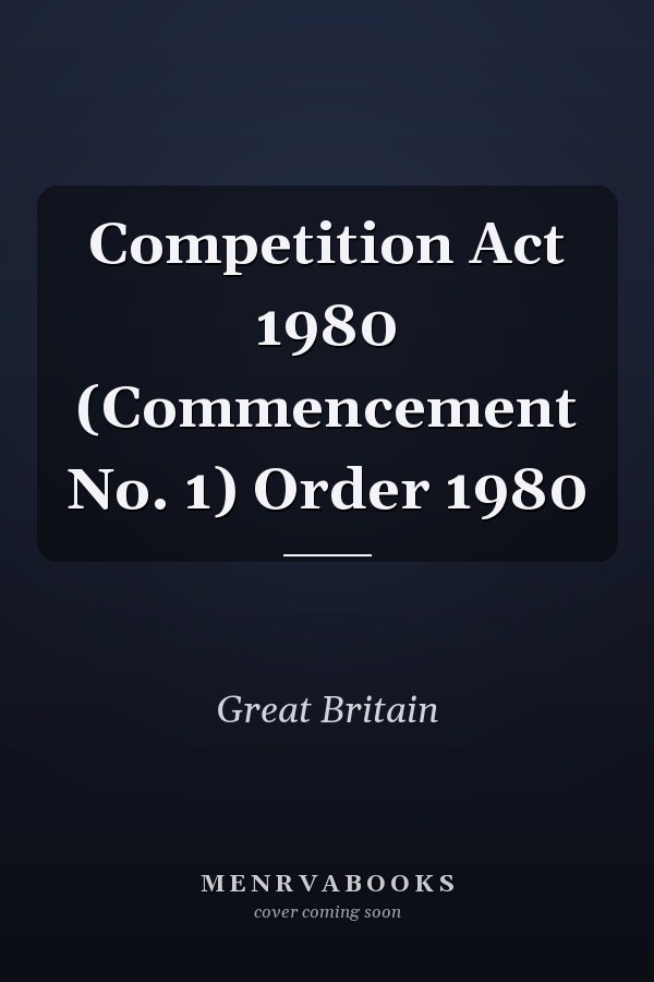 Competition Act 1980 (Commencement No. 1) Order 1980