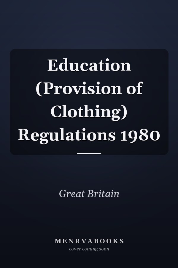 Education (Provision of Clothing) Regulations 1980