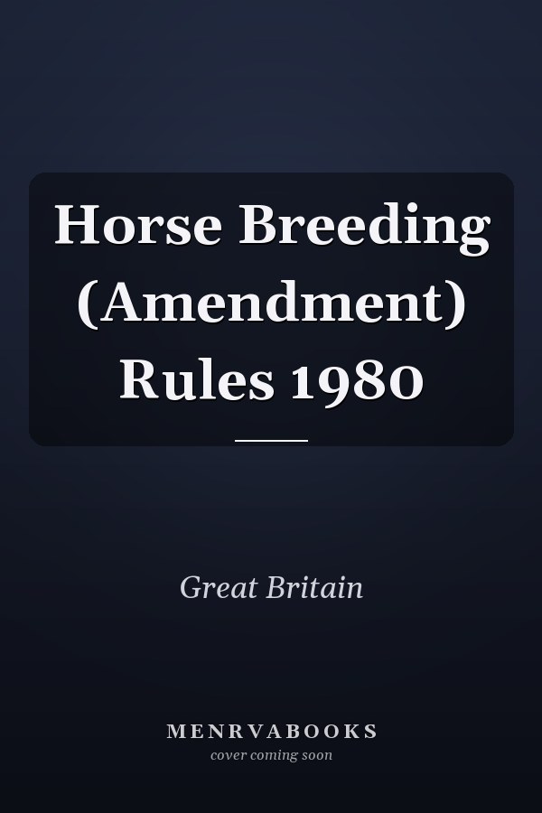 Horse Breeding (Amendment) Rules 1980