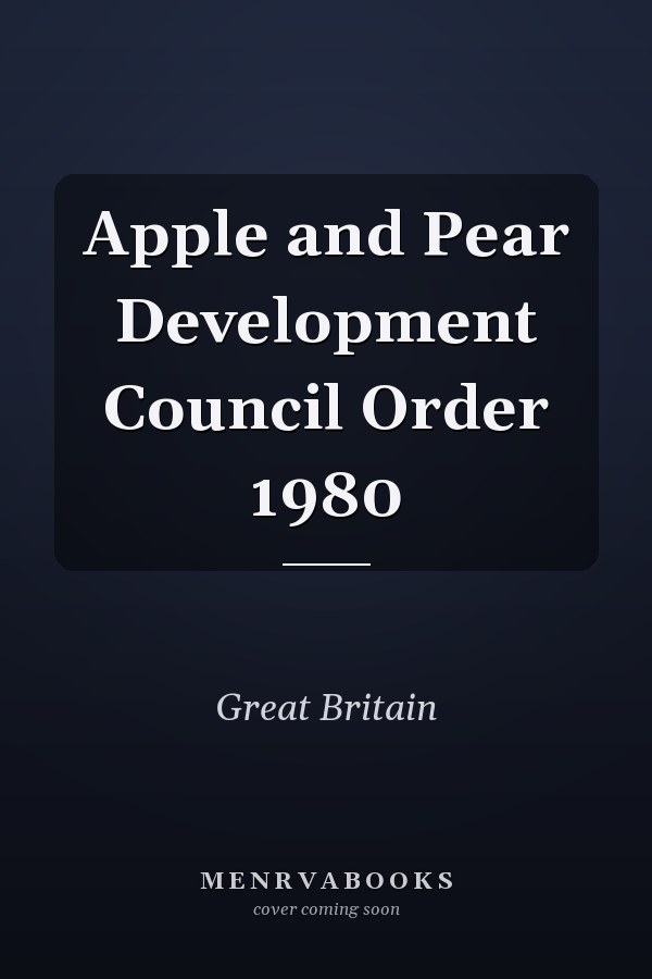 Apple and Pear Development Council Order 1980