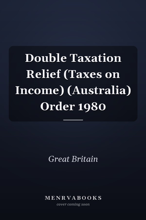 Double Taxation Relief (Taxes on Income) (Australia) Order 1980