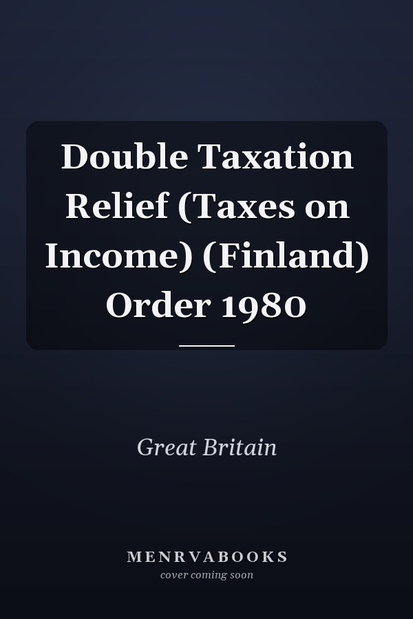 Double Taxation Relief (Taxes on Income) (Finland) Order 1980