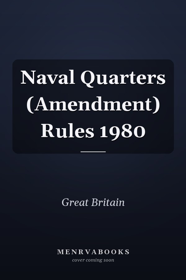Naval Quarters (Amendment) Rules 1980