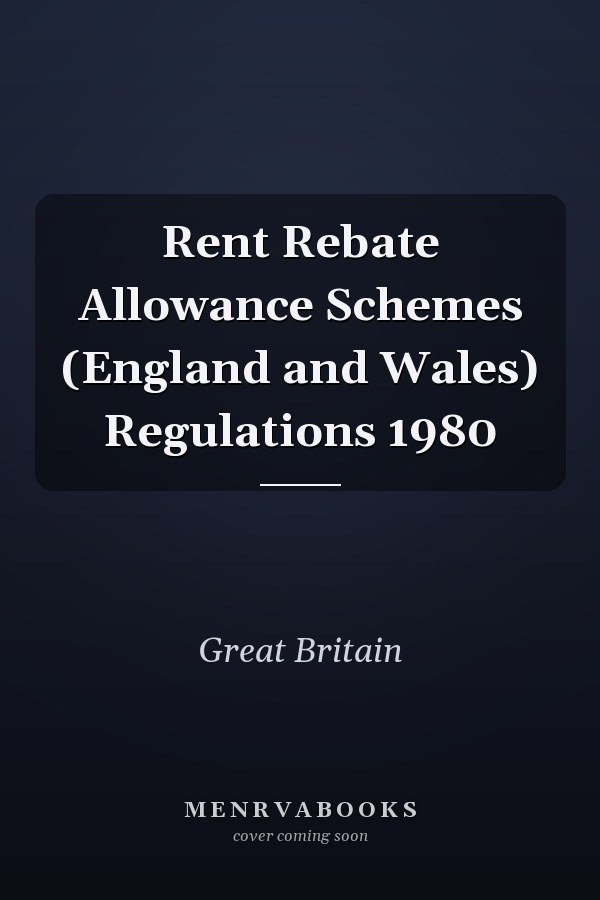 Rent Rebate Allowance Schemes (England and Wales) Regulations 1980