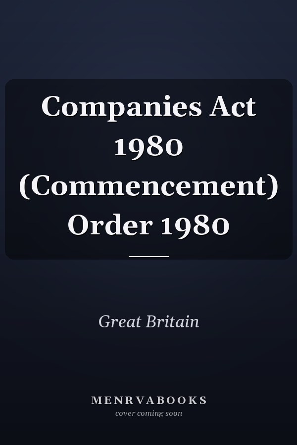 Companies Act 1980 (Commencement) Order 1980