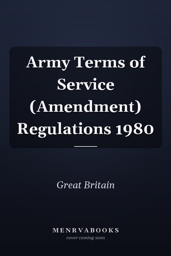 Army Terms of Service (Amendment) Regulations 1980