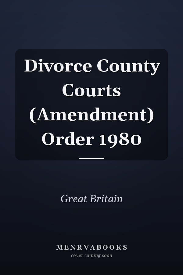 Divorce County Courts (Amendment) Order 1980
