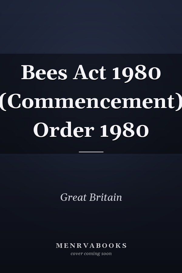 Bees Act 1980 (Commencement) Order 1980