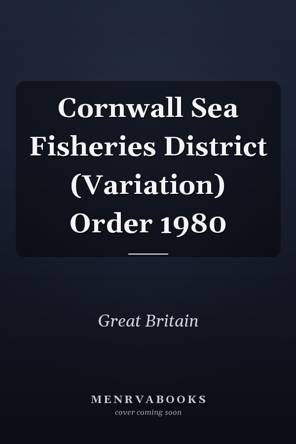 Cornwall Sea Fisheries District (Variation) Order 1980