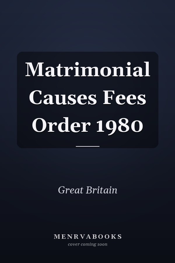 Matrimonial Causes Fees Order 1980