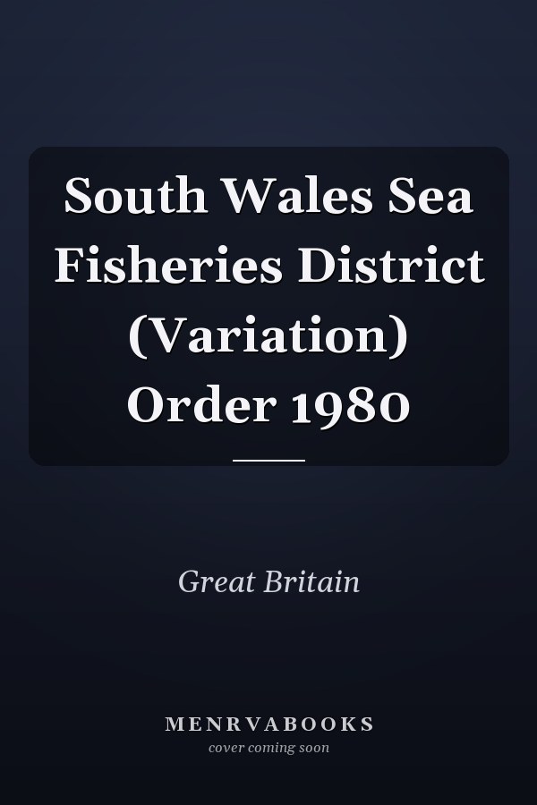 South Wales Sea Fisheries District (Variation) Order 1980