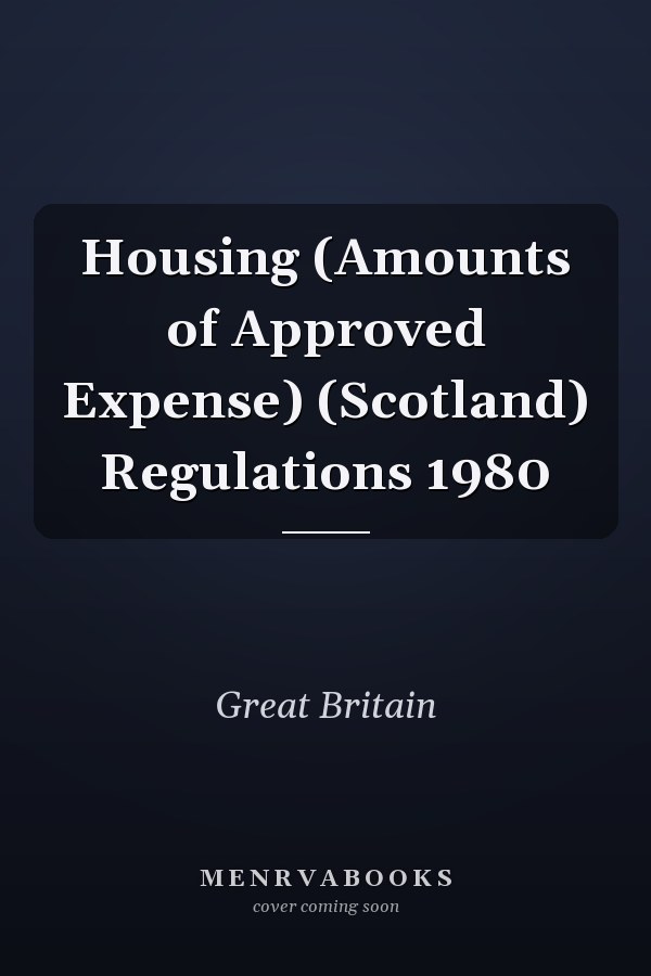 Housing (Amounts of Approved Expense) (Scotland) Regulations 1980