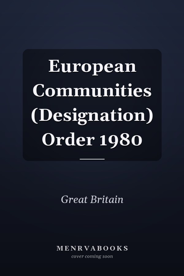 European Communities (Designation) Order 1980