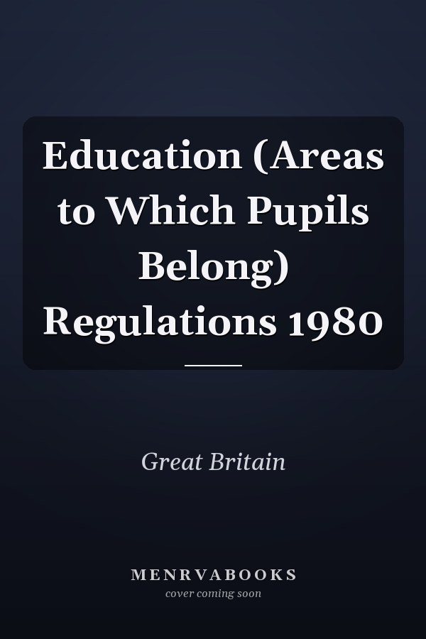 Education (Areas to Which Pupils Belong) Regulations 1980
