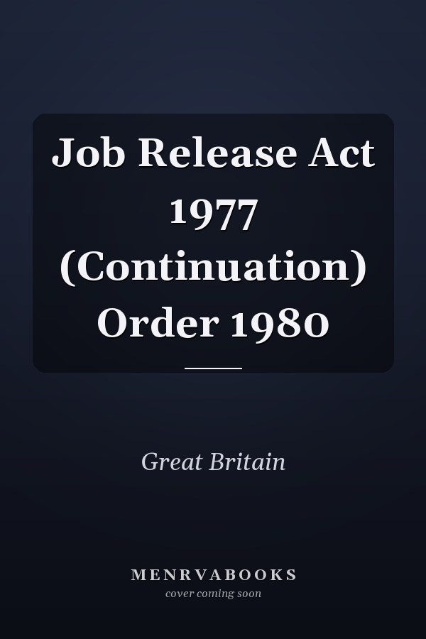 Job Release Act 1977 (Continuation) Order 1980
