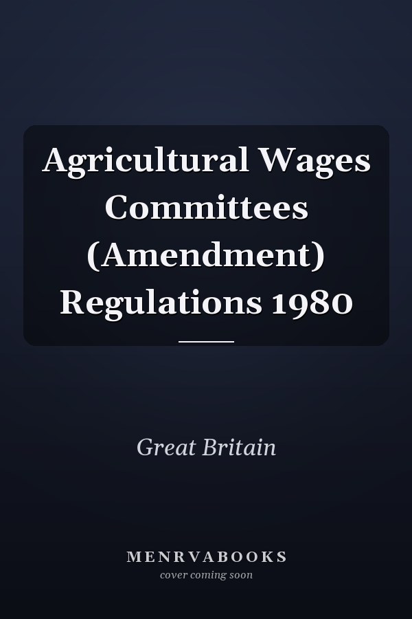 Agricultural Wages Committees (Amendment) Regulations 1980