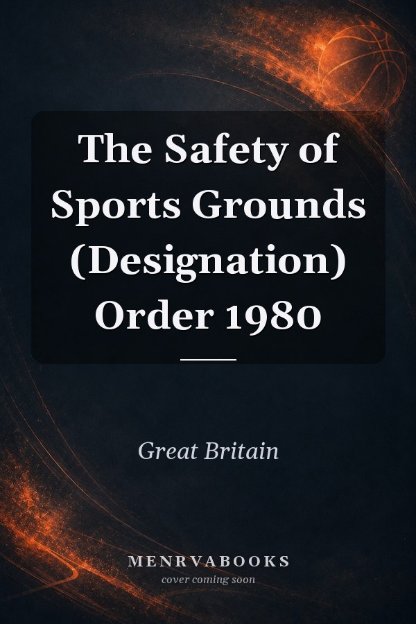 The Safety of Sports Grounds (Designation) Order 1980