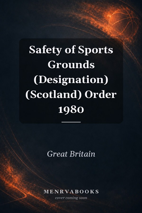 Safety of Sports Grounds (Designation) (Scotland) Order 1980
