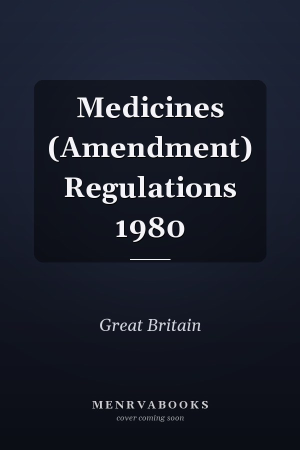 Medicines (Amendment) Regulations 1980
