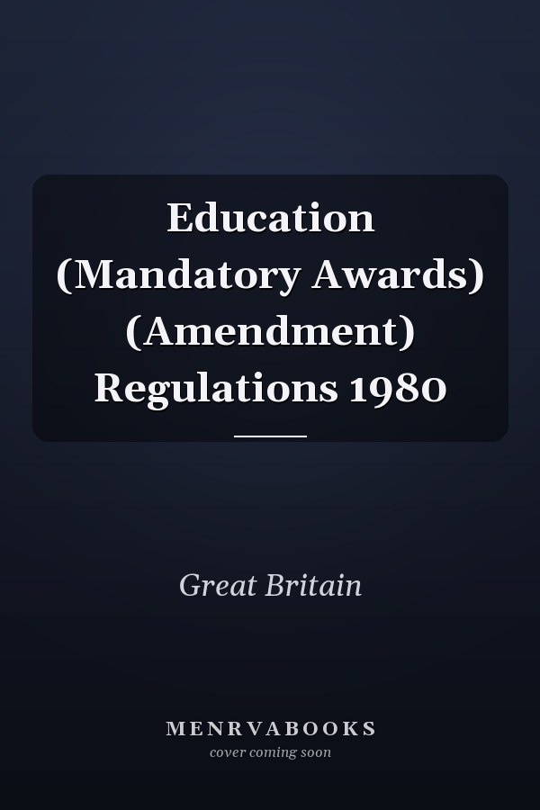 Education (Mandatory Awards) (Amendment) Regulations 1980