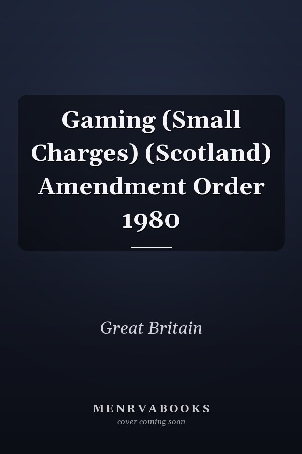 Gaming (Small Charges) (Scotland) Amendment Order 1980
