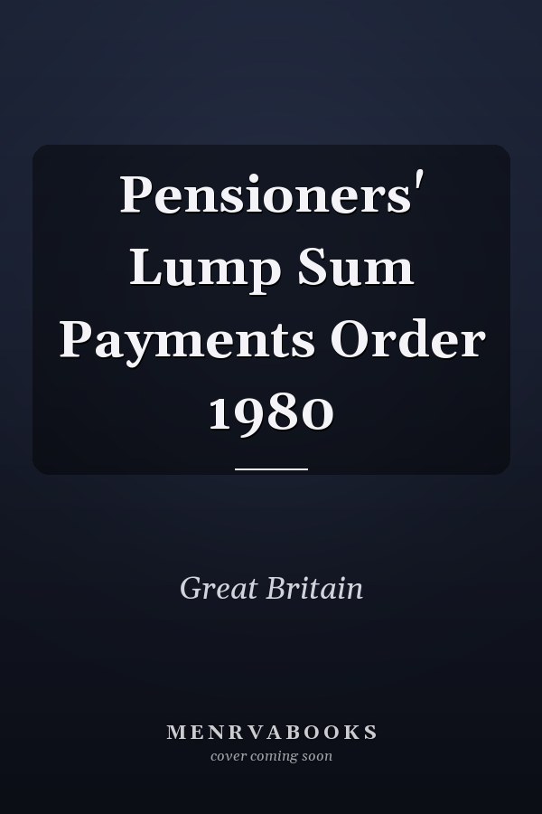 Pensioners' Lump Sum Payments Order 1980