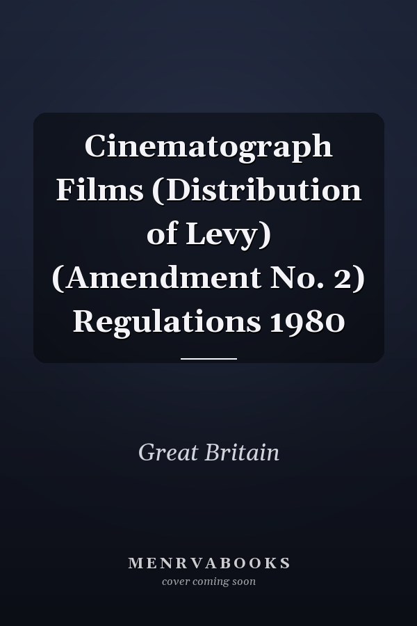 Cinematograph Films (Distribution of Levy) (Amendment No. 2) Regulations 1980