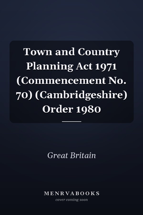 Town and Country Planning Act 1971 (Commencement No. 70) (Cambridgeshire) Order 1980