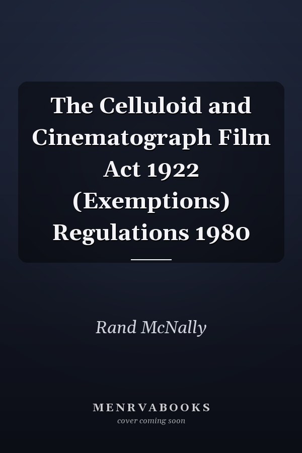 The Celluloid and Cinematograph Film Act 1922 (Exemptions) Regulations 1980